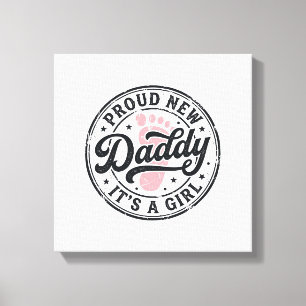 Stolzer neuer Papa, es ist ein Mädchen, Vintage-Ba Leinwanddruck