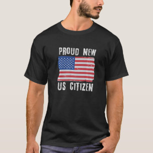 Stolzer neuer US-Bürger Bürgerrecht Neuer USA-Bürg T-Shirt
