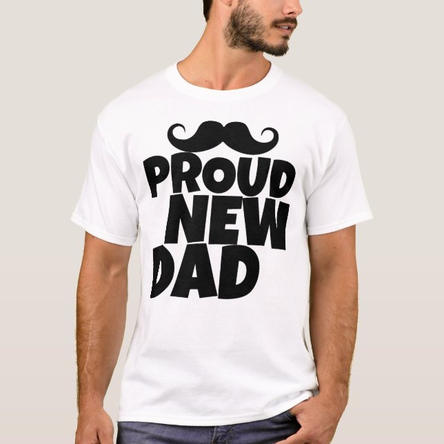 Stolzer neuer Vater | Lustiger erstmaliger Vater  T-Shirt (Vorderseite)