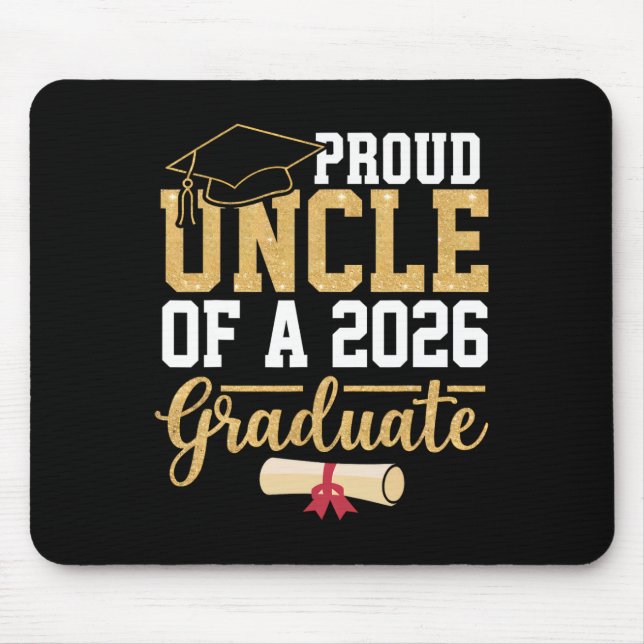 Stolzer Onkel eines Absolventen der Klasse 2026 Sr Mousepad (Vorne)