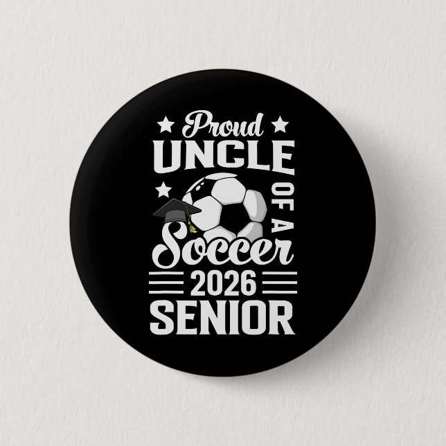 Stolzer Onkel eines Fußball-Absolventen 2026 Absch Button (Vorderseite)