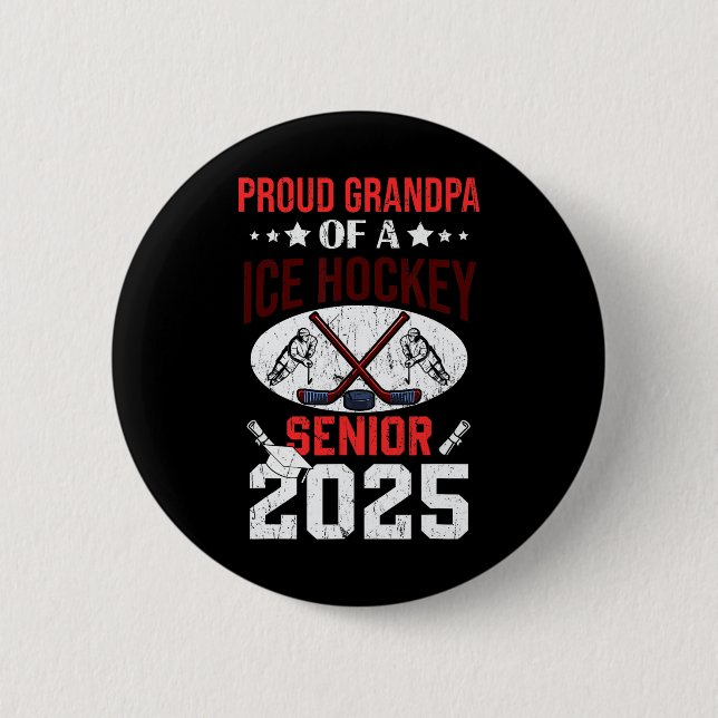 Stolzer Opa eines Eishockey Seniors 2025 Absolvent Button (Vorderseite)