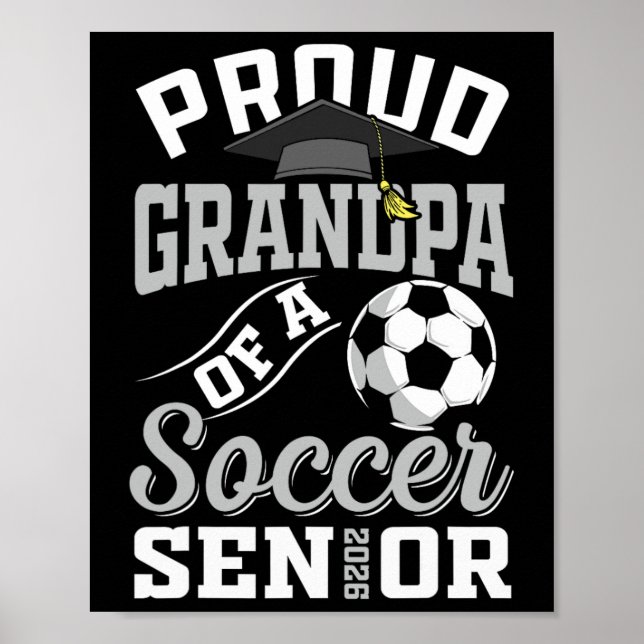 Stolzer Opa eines Fußball-Absolventen der Klasse 2 Poster (Vorne)