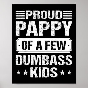 Stolzer Oppa von ein paar dummen Kindern Lustiges Poster