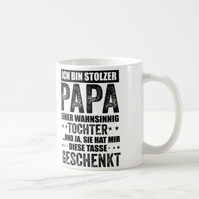 Stolzer Papa, Vater Und Tochter Spruch, Geschenk Kaffeetasse (Rechts)