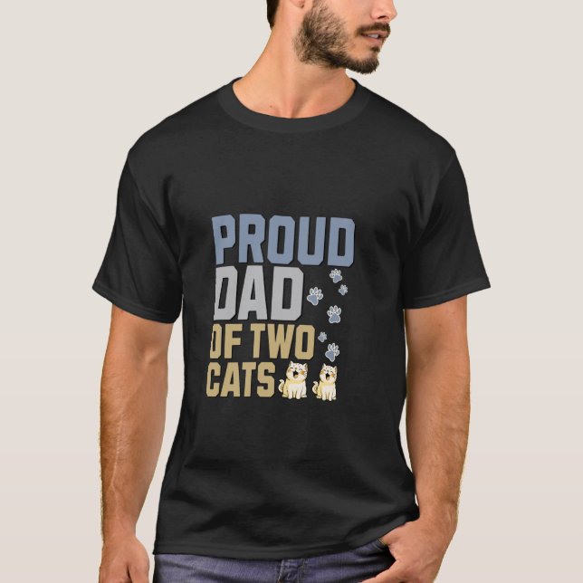 Stolzer Papa von zwei Katzen T-Shirt (Vorderseite)