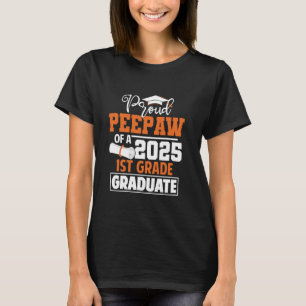 Stolzer Peepaw der Abschlussklasse 2025, 1. Klasse T-Shirt