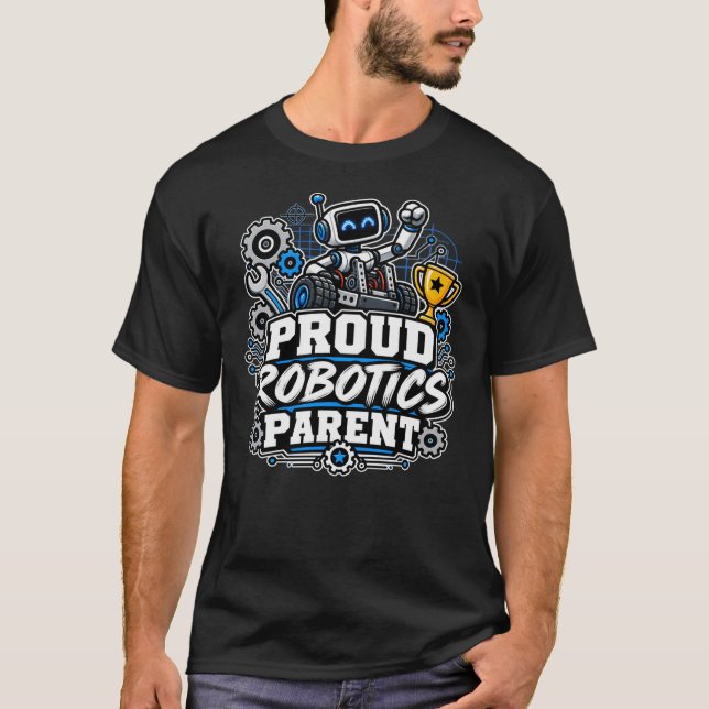 Stolzer Robotics-Elternteil T-Shirt (Vorderseite)