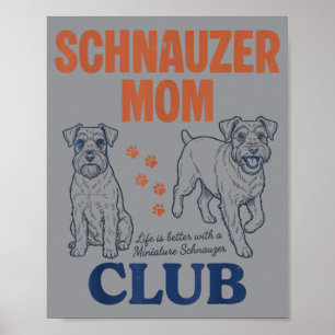 Stolzer Schnauzer-Mutter-Club Hunde Liebhaber Frau Poster