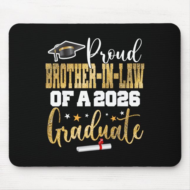 Stolzer Schwager eines Cl 2026 Absolventen 25 Grad Mousepad (Vorne)