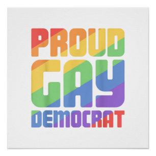 Stolzer schwuler Demokrat lustiger LGBT Poster