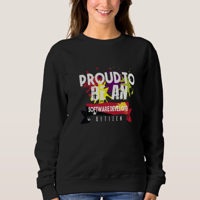 Stolzer Software-Entwickler Bürger Beruf Karriere Sweatshirt (Vorderseite)
