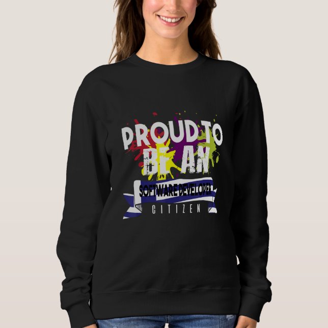 Stolzer Softwareentwickler Bürger Beruf Karriere Sweatshirt (Vorderseite)