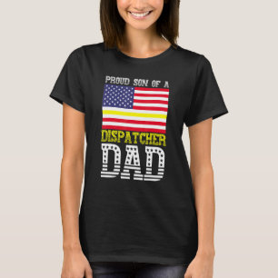 Stolzer Sohn eines Dispatcher-Vaters 911-Dispatch- T-Shirt