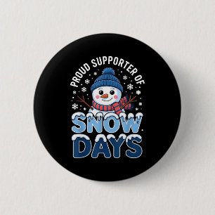 Stolzer Unterstützer Schnee Tage Schneemann Winter Button