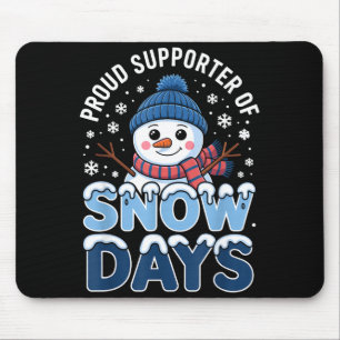 Stolzer Unterstützer Schnee Tage Schneemann Winter Mousepad