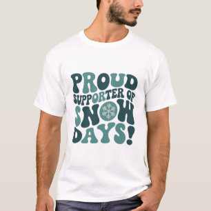 Stolzer Unterstützer von Schnee-Tagen Lehrer Weihn T-Shirt