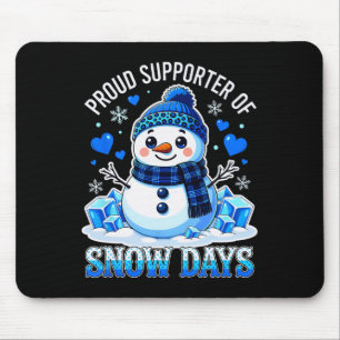 Stolzer Unterstützer von Schnee-Tagen Lustiger Leh Mousepad