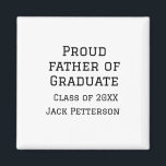 Stolzer Vater der Graduiertenklasse von 20XX fügen Magnet<br><div class="desc">Gestaltung</div>