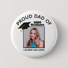 Stolzer Vater des Graduate Foto 2025 Custom Abschl Button