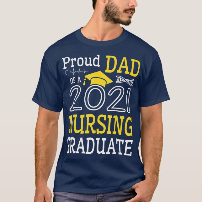 Stolzer Vater einer 2021 Krankenpflegestudiengrupp T-Shirt (Vorderseite)