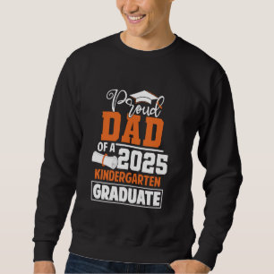 Stolzer Vater einer 2025 abgeschlossenen Kindergar Sweatshirt