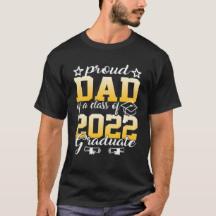 Stolzer Vater einer Klasse von 2022 Hochschulabsol T-Shirt