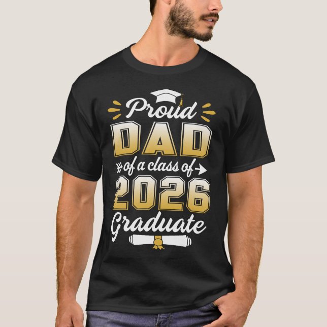 Stolzer Vater einer Klasse von 2026 Hochschulabsol T-Shirt (Vorderseite)
