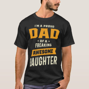 Stolzer Vater einer Phantastischen Freaktochter Fu T-Shirt