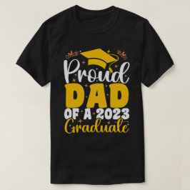 Stolzer Vater eines 2023-Grad-Funny-Abschlusses T-Shirt