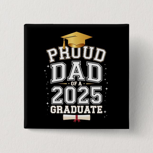 Stolzer Vater eines 2025-Grad-Abschlusses Button (Vorderseite)