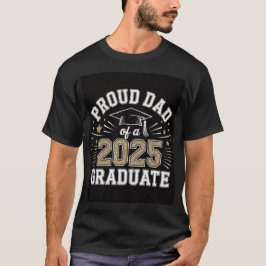 Stolzer Vater eines 2025-Grad-T - Shirt