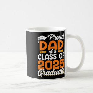 Stolzer Vater eines 2025-Grad-Vater-Abschlusses Se Kaffeetasse