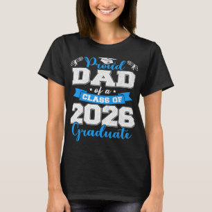 Stolzer Vater eines Absolventen des Jahrgangs 2026 T-Shirt