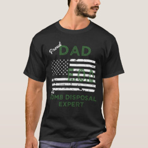 Stolzer Vater eines Bomben-Beseitigungs-Experten T-Shirt