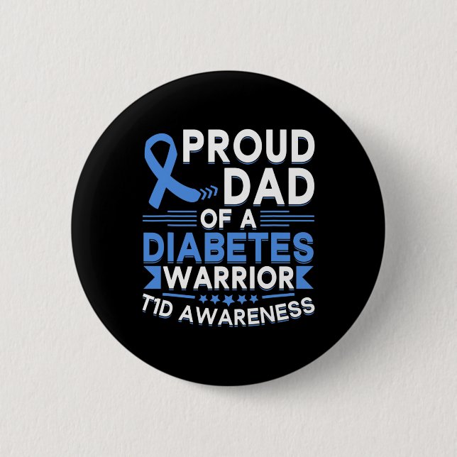Stolzer Vater eines Diabetes-Warrior T1d-Bewusstse Button (Vorderseite)