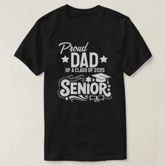 Stolzer Vater eines Seniors der Klasse 2025 T-Shirt