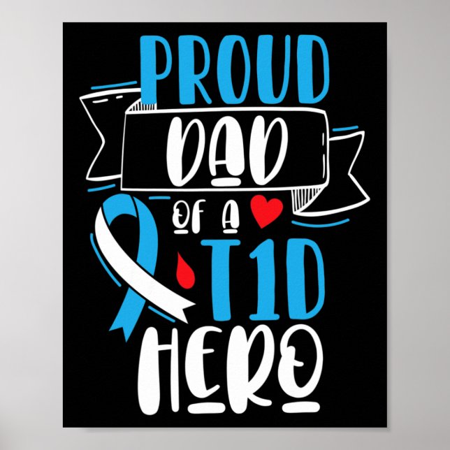 Stolzer Vater eines T1D Hero Typ 1 Diabetes Vater  Poster (Vorne)