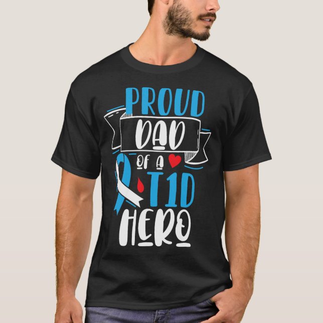 Stolzer Vater eines T1D Hero Typ 1 Diabetes Vater  T-Shirt (Vorderseite)