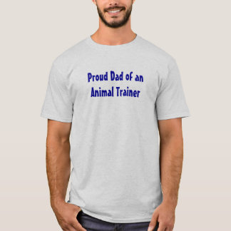 Stolzer Vater eines Tiertrainers T-Shirt