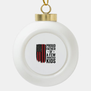 Stolzer Vater einiger frecher Kinder Patriotisches Keramik Kugel-Ornament