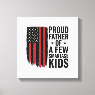 Stolzer Vater einiger frecher Kinder Patriotisches Leinwanddruck