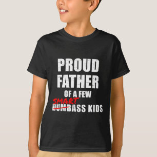 Stolzer Vater von ein paar klugen Kindern nicht du T-Shirt