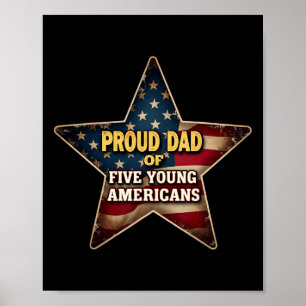 Stolzer Vater von fünf jungen Amerikanern Patrioti Poster