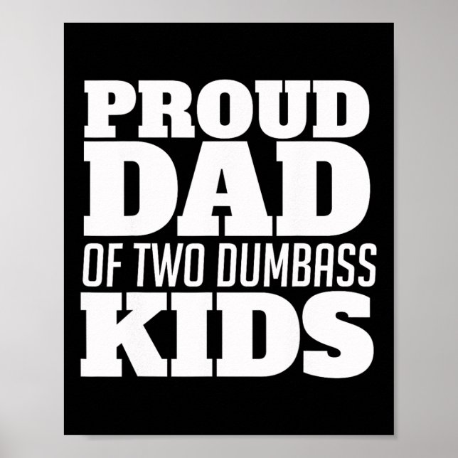 Stolzer Vater von zwei dummen Kinder Vater Poster (Vorne)