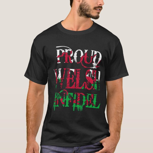 Stolzer Waliser-Ungläubiger T-Shirt (Vorderseite)