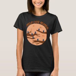 Stolzes Chormitglied Süße Vogel Musik Design T-Shirt