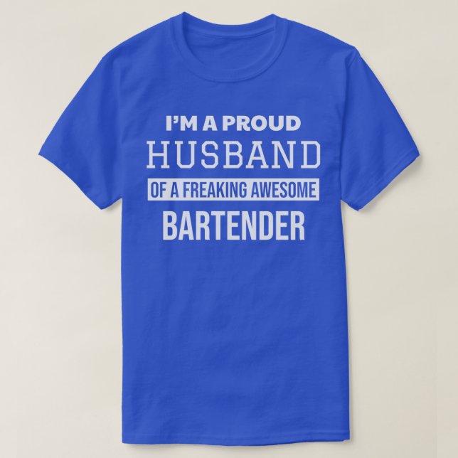Stolzes Ehemann eines Phantastischen Barkeepers T-Shirt (Design vorne)