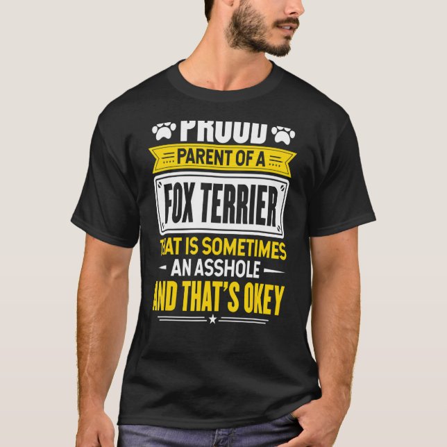 Stolzes Eltern eines Fuchs Terrier Hunde Eigentüme T-Shirt (Vorderseite)