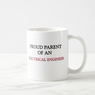 Stolzes Elternteil eines ELEKTROINGENIEURS Tasse